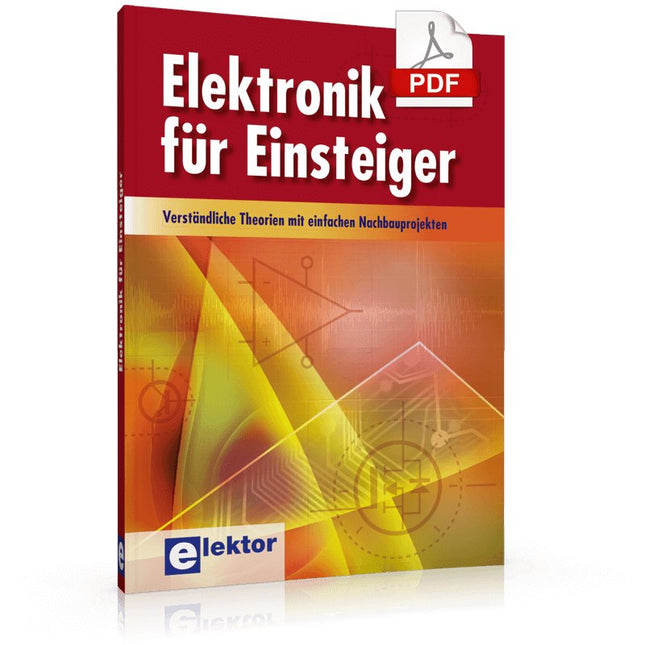 Elektronik für Einsteiger (E - book) - Elektor