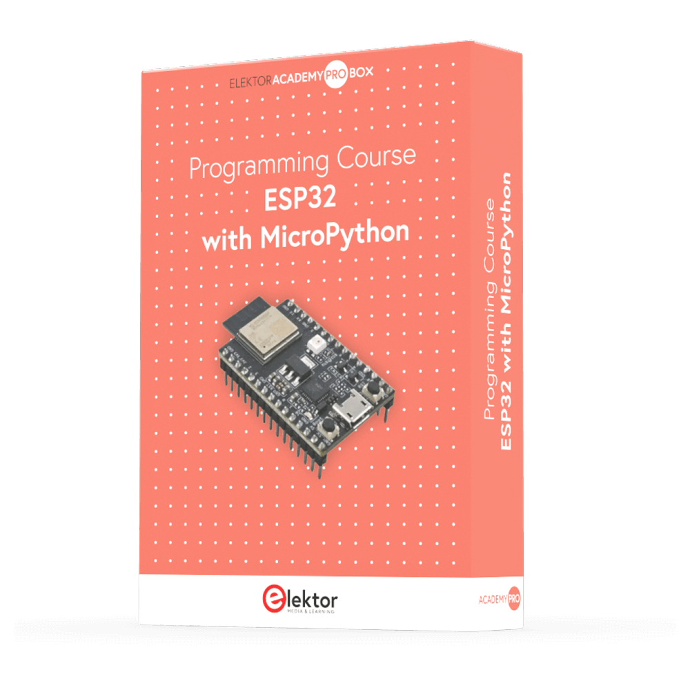 ESP32 with MicroPython (Programmierkurs) – Elektor