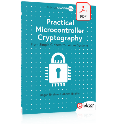 Practical Microcontroller Cryptography (E-book)