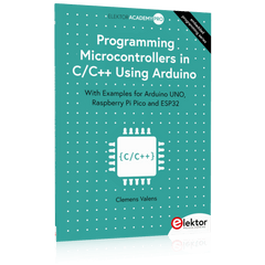 Programming Microcontrollers in C/C++ Using Arduino (Book)