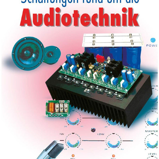Schaltungen rund um die Audiotechnik (E-book)