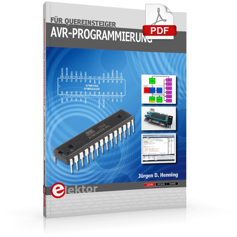 AVR-Programmierung für Quereinsteiger (E-book) – Elektor