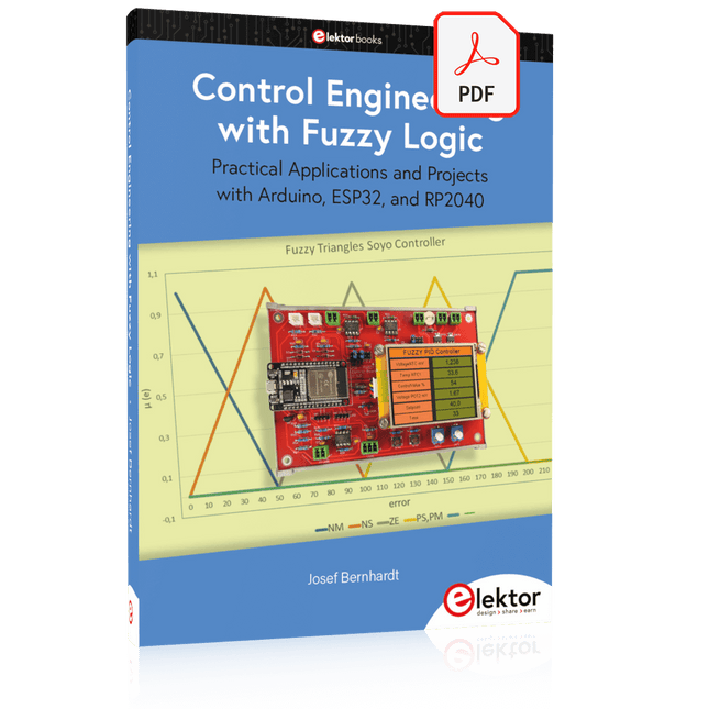 Control Engineering with Fuzzy Logic (E - book) - Elektor