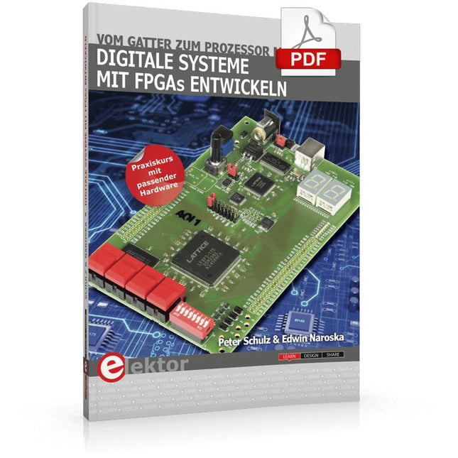 Digitale Systeme mit FPGAs entwickeln (E - book) - Elektor