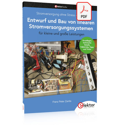 Entwurf und Bau von linearen Stromversorgungssystemen (für kleine und große Leistungen) (PDF) - Elektor