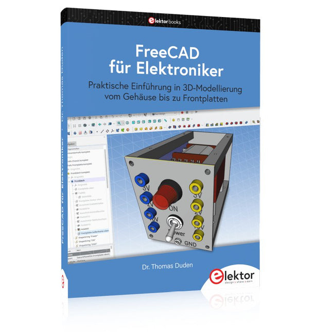 FreeCAD für Elektroniker - Elektor