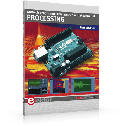 Grafisch programmieren, messen und steuern mit Processing