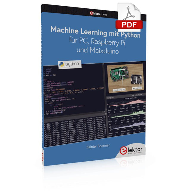 Machine Learning mit Python für PC, Raspberry Pi und Maixduino (E - book) - Elektor