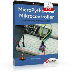 MicroPython für Mikrocontroller (E - book) - Elektor