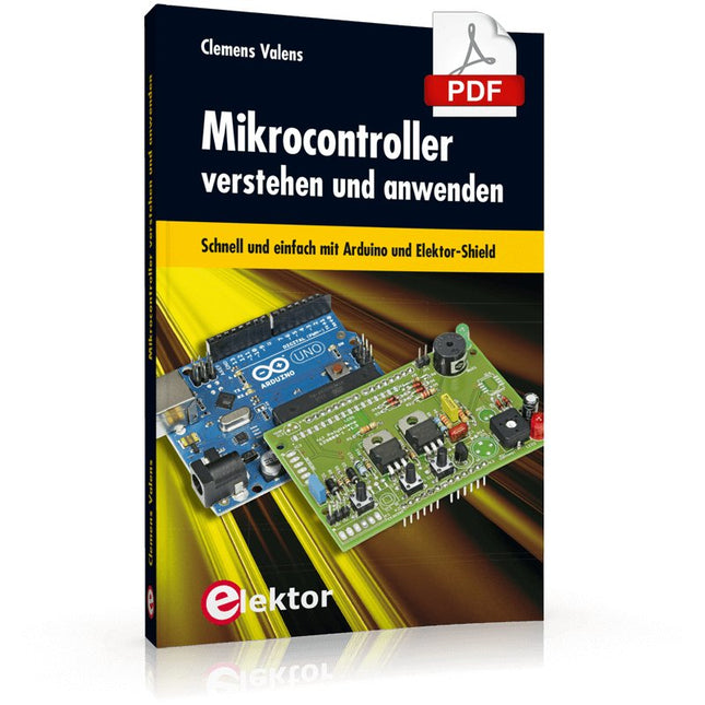 Mikrocontroller verstehen und anwenden (E - book) - Elektor