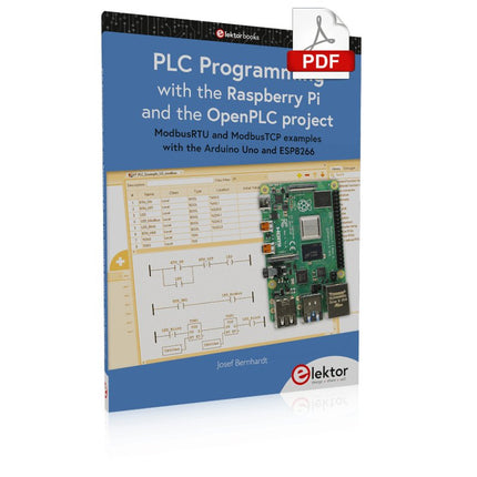 PLC Programming with the Raspberry Pi and the OpenPLC Project (E - book) - Elektor