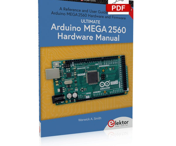 Ultimate Arduino Mega 2560 Hardware Manual (E-book)
